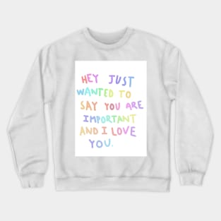 I love you Crewneck Sweatshirt